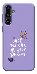 Чехол Just believe in your Dreams для Galaxy F16 5G