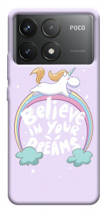 Чохол Believe in your dreams unicorn для Xiaomi Poco F6 Pro