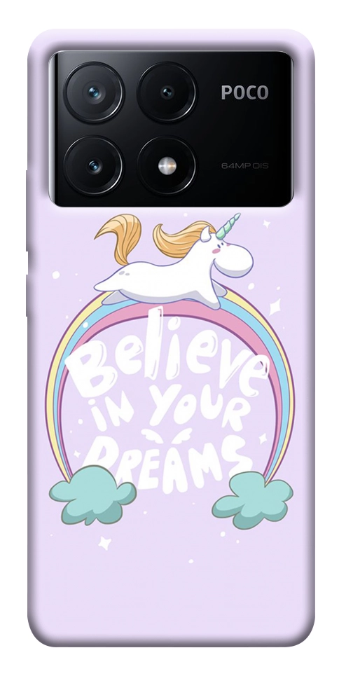 Чехол Believe in your dreams unicorn для Xiaomi Poco X6 Pro