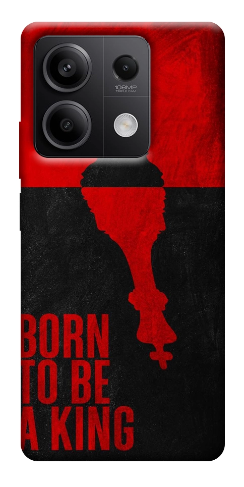 Чохол Born to be a king для Xiaomi Redmi Note 13 5G