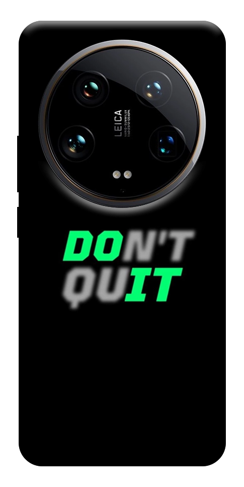 Чохол Don't quit для Xiaomi 14 Ultra