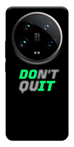 Чехол Don't quit для Xiaomi 14 Ultra
