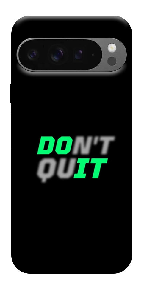 Чохол Don't quit для Google Pixel 10 Pro XL