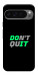 Чохол Don't quit для Google Pixel 10 Pro XL
