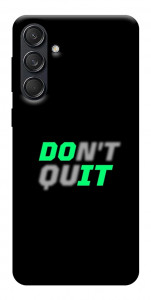 Чехол Don't quit для Galaxy M55