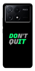 Чохол Don't quit для Xiaomi Poco X6 Pro