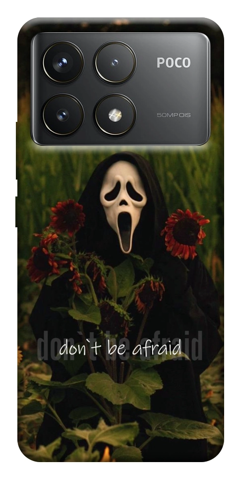 Чохол Dont be afraid для Xiaomi Poco F6 Pro