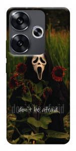 Чохол Dont be afraid для Xiaomi Poco F6