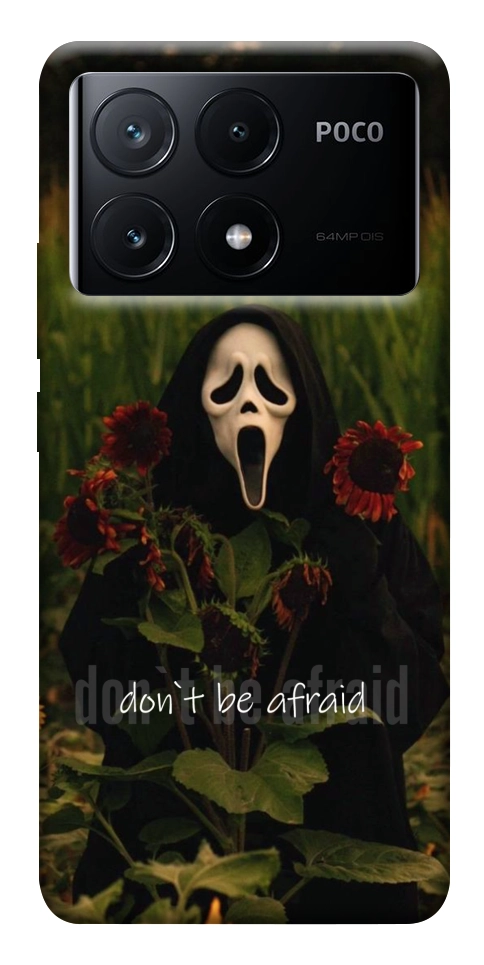 Чохол Dont be afraid для Xiaomi Poco X6 Pro