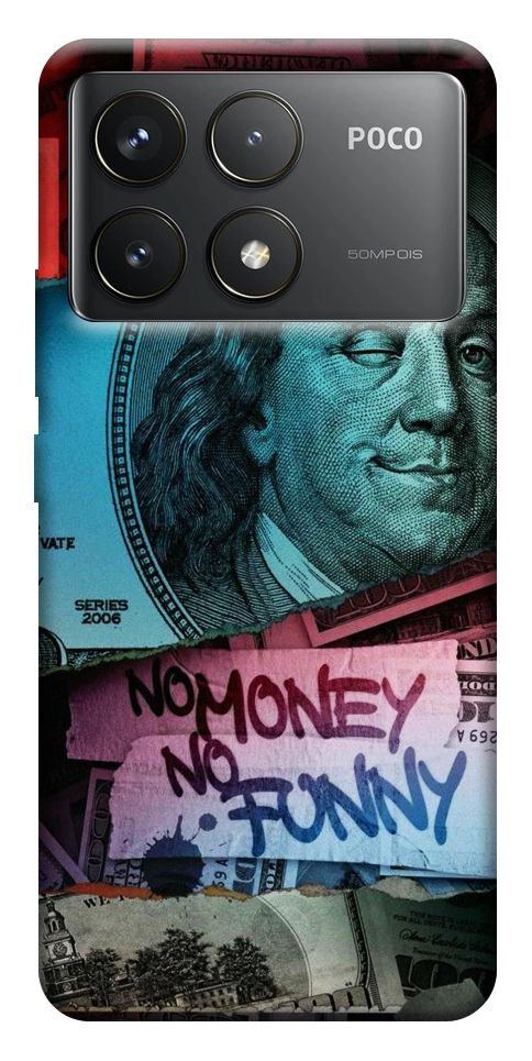 Чохол No money no funny для Xiaomi Poco F6 Pro