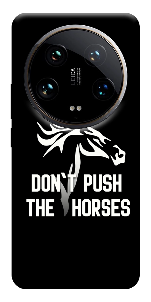Чехол Dont push the horses для Xiaomi 14 Ultra