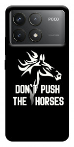Чохол Dont push the horses для Xiaomi Poco F6 Pro