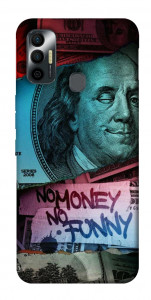 Чохол No money no funny для TECNO Spark 7