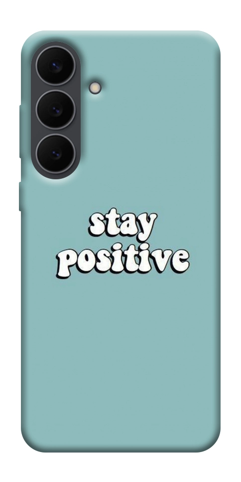 Чехол Stay positive для Galaxy S25 FE