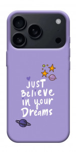 Чехол Just believe in your Dreams для iPhone 17 Pro Max
