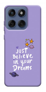 Чехол Just believe in your Dreams для Motorola Edge 60 Fusion