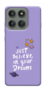 Чохол Just believe in your Dreams для Motorola Edge 60 Pro
