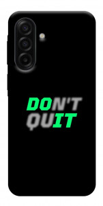 Чехол Don't quit для Galaxy A17 5G