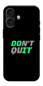 Чехол Don't quit для iPhone 17