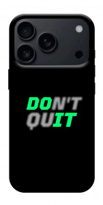 Чехол Don't quit для iPhone 17 Pro Max
