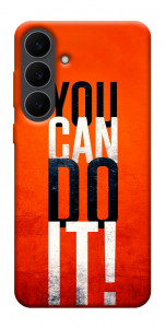 Чехол You can do it для Galaxy S25 FE