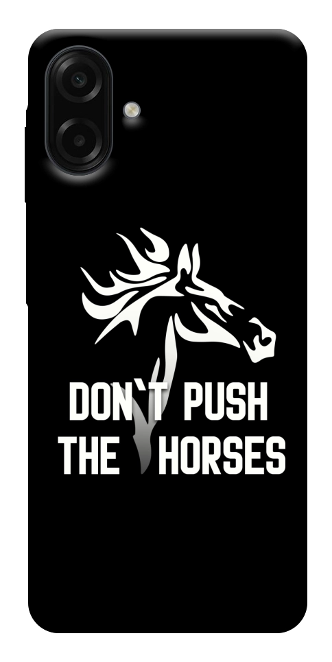 Чохол Dont push the horses для Galaxy A07