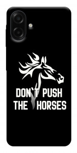 Чохол Dont push the horses для Galaxy A07