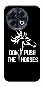 Чохол Dont push the horses для TECNO Spark 30 Pro (KL7)