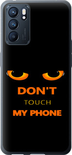 Чохол Don't touch the phone на Oppo Reno6 5G