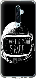

Чохол I need more space на Oppo Reno 2Z 921515