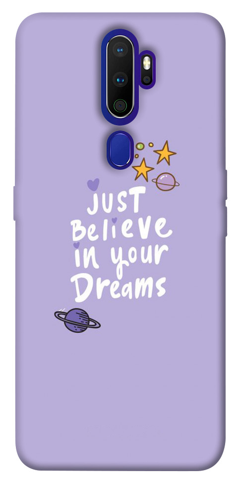 

Чехол Just believe in your Dreams для Oppo A9 (2020) 1070284