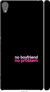 

Чехол no boyfriend no problem для Sony Xperia XA Ultra Dual F3212 985168