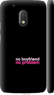 

Чохол no boyfriend no problem на Motorola Moto G4 Play 985428