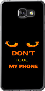 Чехол Don't touch the phone для Samsung Galaxy A7 (2016) A710F