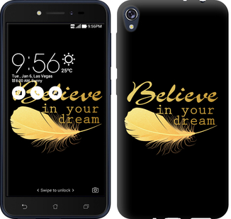 

Чехол Верь в свою мечту для Asus ZENFONE Live ZB501KL 606160