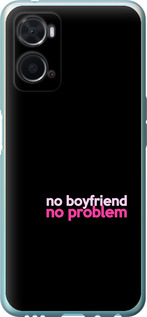

Чохол no boyfriend no problem на Oppo A76 1635504