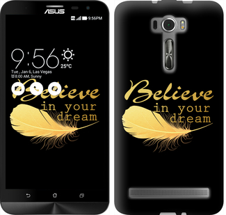 

Чохол Вір в свою мрію на Asus ZenFone 2 Laser ZE601KL 596560