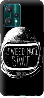 

Чохол I need more space на Realme 9 Pro 1383146