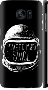 

Чохол I need more space на Samsung Galaxy S7 Edge G935F 369397