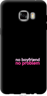 

Чехол no boyfriend no problem для Samsung Galaxy C7 C7000 985032