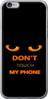 Чехол Don't touch the phone для iPhone 6s Plus