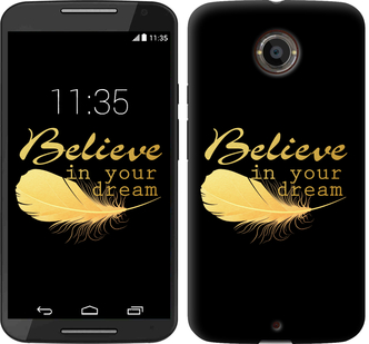 

Чохол Вір в свою мрію на Motorola Moto X2 236185