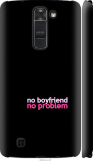 

Чохол no boyfriend no problem на LG K7 985154