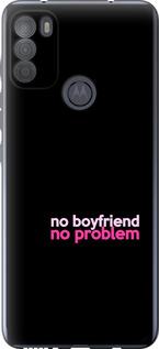 

Чехол no boyfriend no problem для Motorola G50 1635560