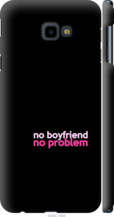 

Чехол no boyfriend no problem для Samsung Galaxy J4 Plus 2018 985068