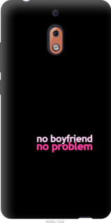 

Чехол no boyfriend no problem для Nokia 2.1 985472