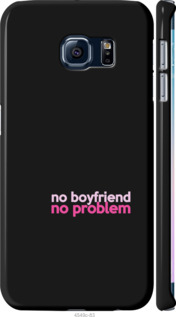 

Чохол no boyfriend no problem на Samsung Galaxy S6 Edge G925F 984978