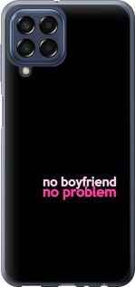 

Чехол no boyfriend no problem для Samsung Galaxy M33 M336B 1635430