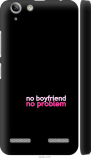 

Чехол no boyfriend no problem для Lenovo K5 Plus 985122