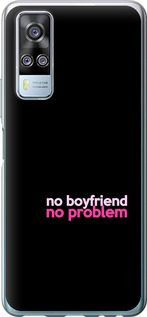 

Чохол no boyfriend no problem на Vivo Y51 2020 1635381